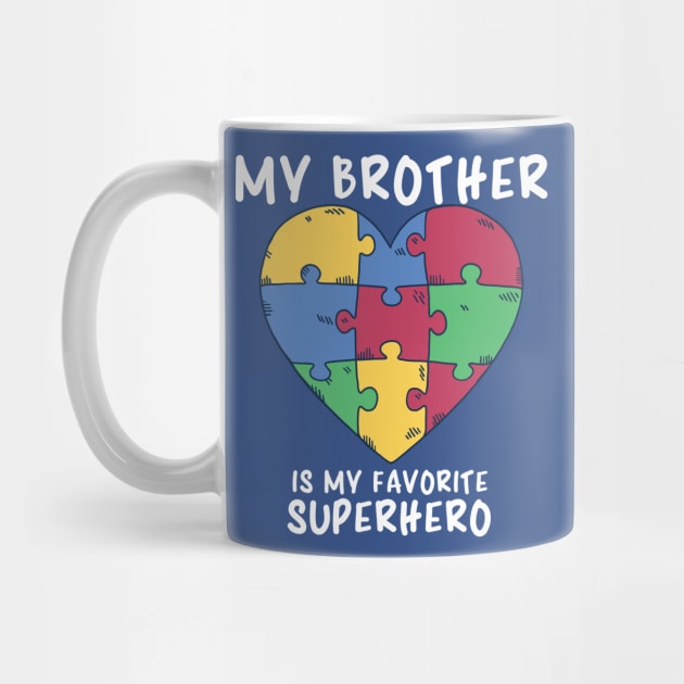 Autism Awareness, My Brother Is My Favorite Superhero by Metal Works